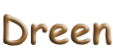 Dreen